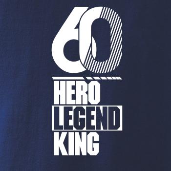 Hero, Legend, King x Queen 1960
