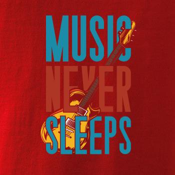 Music Never Sleeps