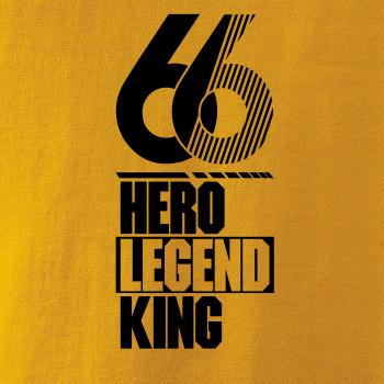 Hero, Legend, King x Queen 1966