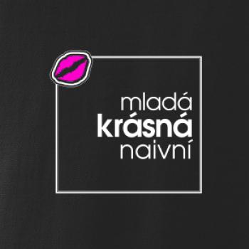 Mladá, krásná, naivní ve čtverci