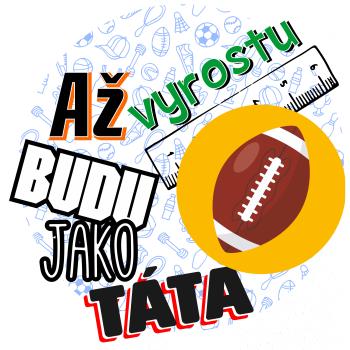 Až vyrostu budu jako táta - Americký fotbal