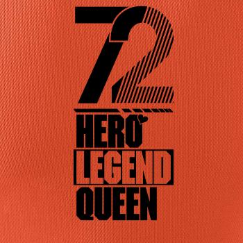 Hero, Legend, King x Queen 1972