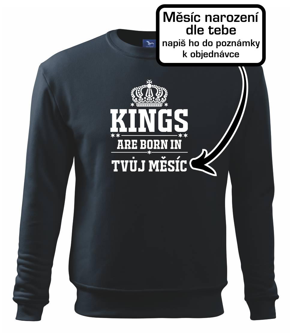 Kings are born in  (vlastní nápis měsíc narození) - Mikina Essential dětská