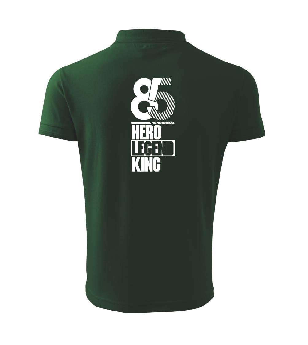 Hero, Legend, King x Queen 1985