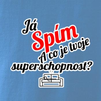 Já spím - tvoje superschopnost? šikmý nápis Já spím - tvoje superschopnost? šikmý nápis