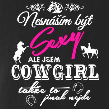 Nesnáším být sexy - cowboy / cowgirl