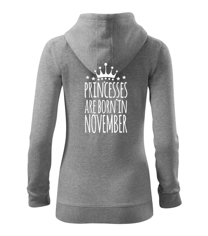 Princesses are born in November - Dámská mikina trendy zipper s kapucí