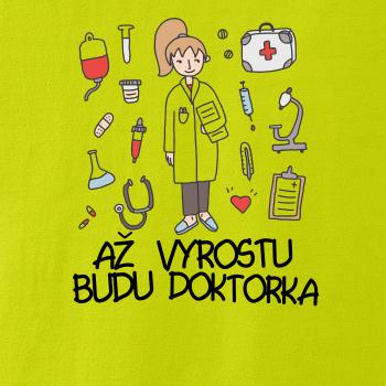 Až vyrostu budu doktorka