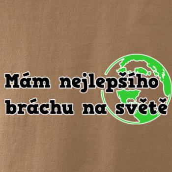 Mám nejlepšího bráchu na světě