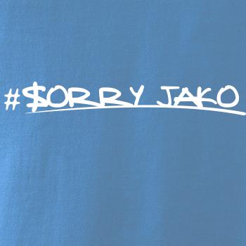 Sorry Jako