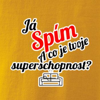 Já spím - tvoje superschopnost? šikmý nápis