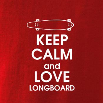 Keep calm and longboard