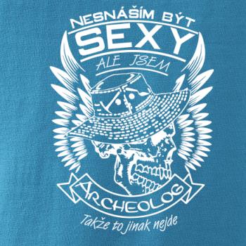 Nesnáším být sexy - archeolog