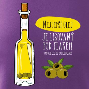 Nejlepší olej je lisovaný pod tlakem