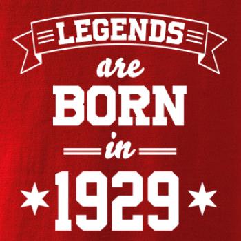 Legends are born in 1929