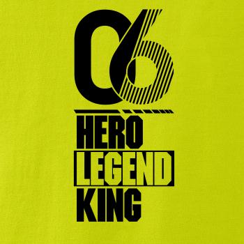 Hero, Legend, King x Queen 2006