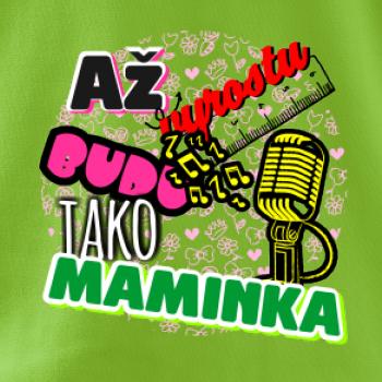 Až vyrostu budu jako maminka - zpěvačka