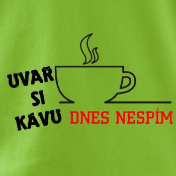 Uvař si kafe, dneska nespím