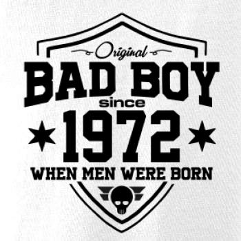 Bad boy since 1972