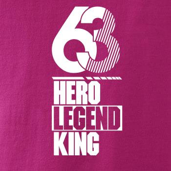 Hero, Legend, King x Queen 1963