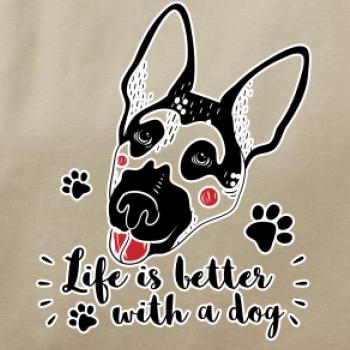 German shepherd - life is a better with dog