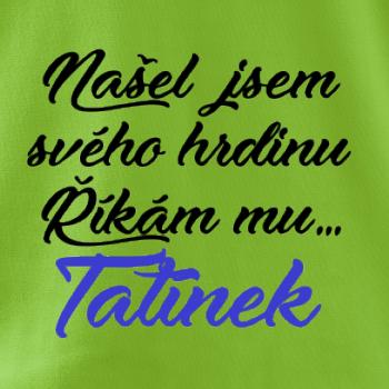 Našel jsem svého hrdinu - tatínek