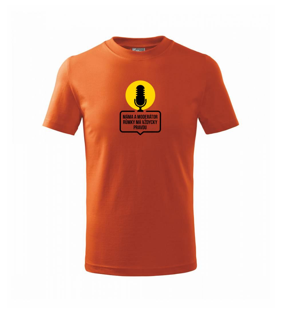 Máma a moderátor růmky má vždycky pravdu