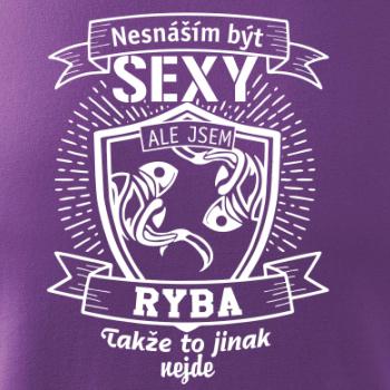 Nesnáším být sexy - Ryba
