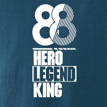 Hero, Legend, King x Queen 1988