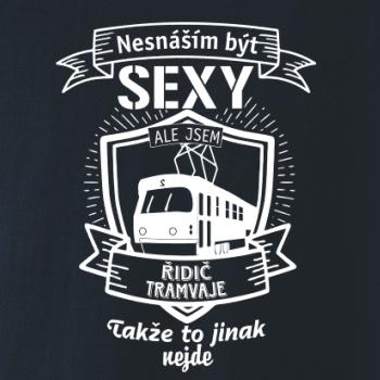 Nesnáším být sexy - řidič tramvaje, řidička tramvaje