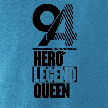 Hero, Legend, King x Queen 1994