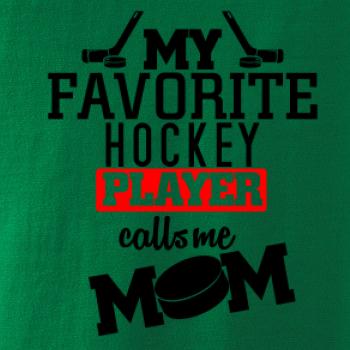 My favorite hockey player calls me DAD / MOM