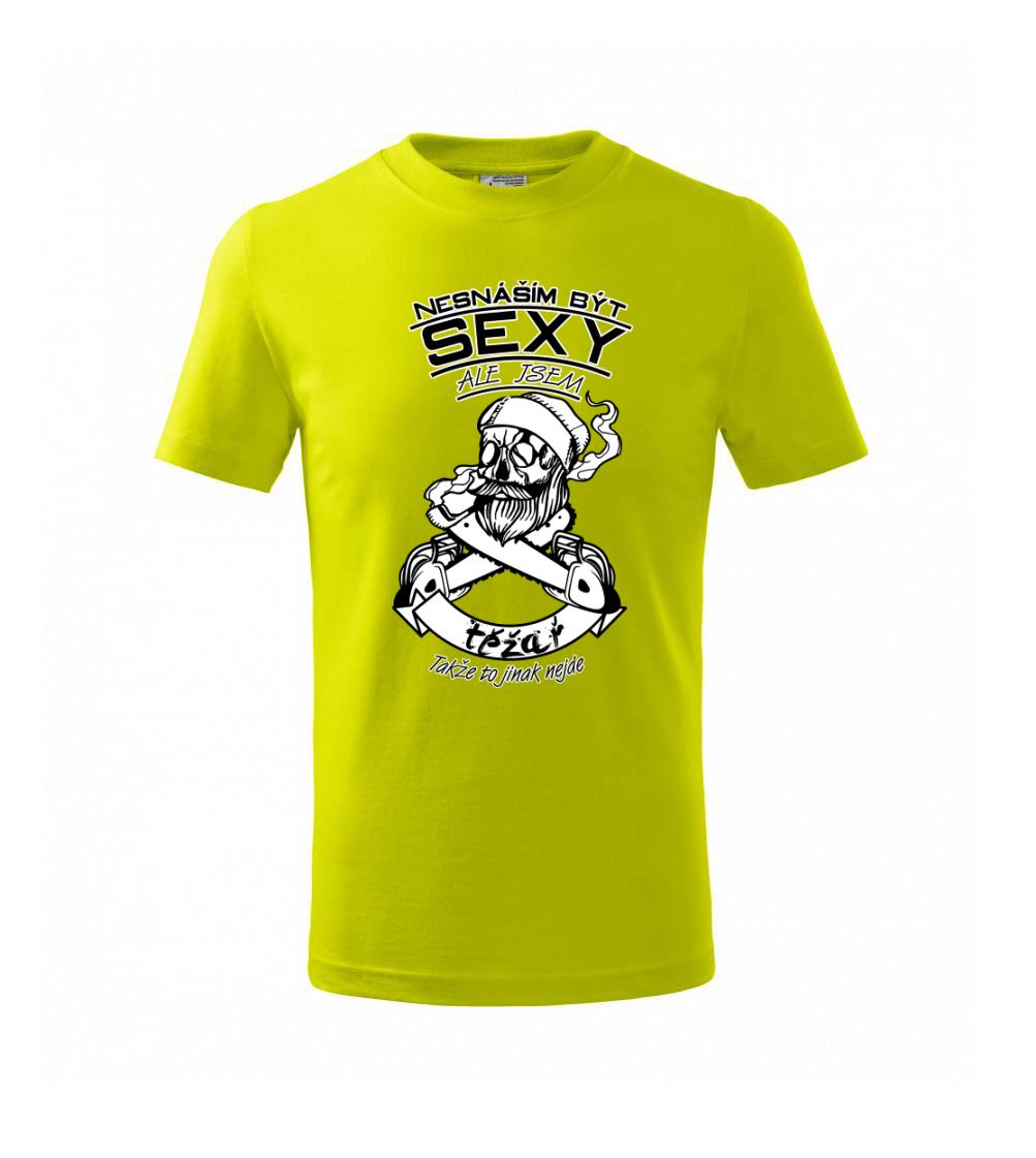 Nesnáším být sexy - těžař