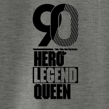 Hero, Legend, King x Queen 1990