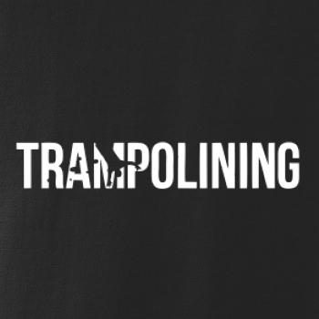 Trampolining