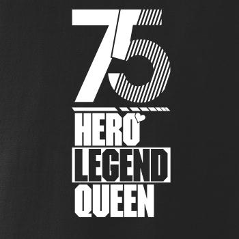 Hero, Legend, King x Queen 1975