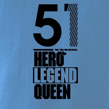 Hero, Legend, King x Queen 1951