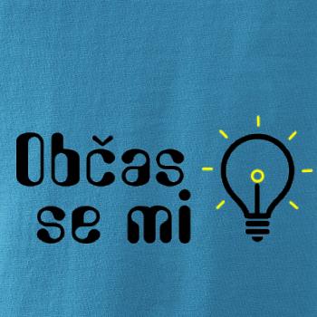 Občas se mi rozsvítí
