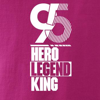 Hero, Legend, King x Queen 1995