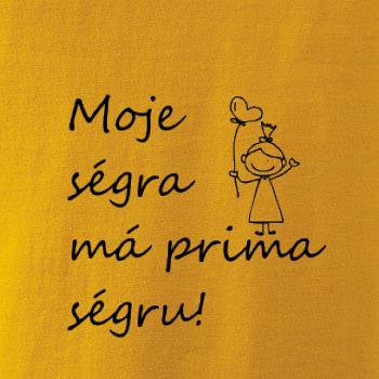 Moje ségra má prima ségru!