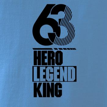 Hero, Legend, King x Queen 1963
