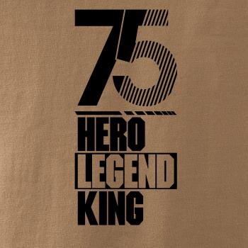 Hero, Legend, King x Queen 1975