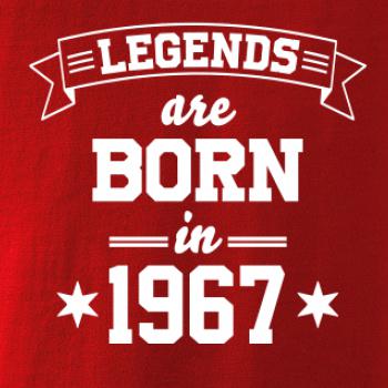 Legends are born in 1967