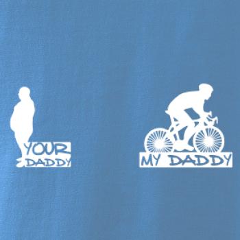 My daddy - Your daddy - Cyklista My daddy - Your daddy - Cyklista