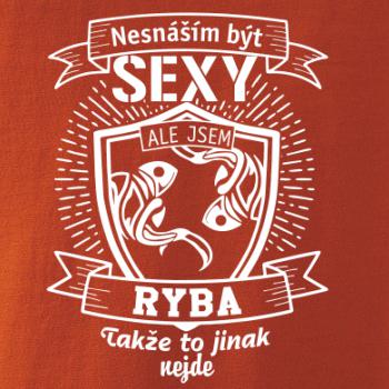 Nesnáším být sexy - Ryba