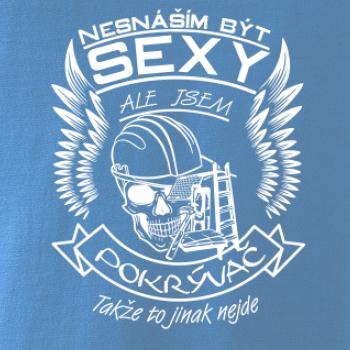 Nesnáším být sexy - pokrývač