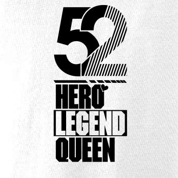 Hero, Legend, King x Queen 1952