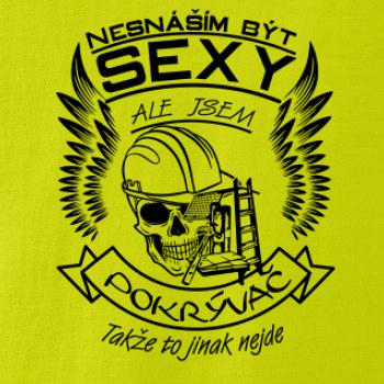 Nesnáším být sexy - pokrývač
