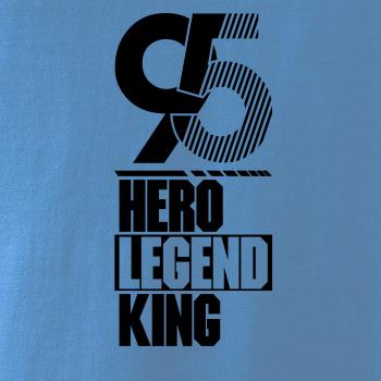 Hero, Legend, King x Queen 1995