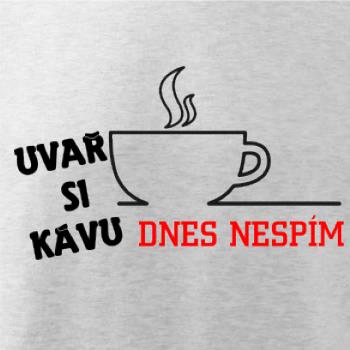 Uvař si kafe, dneska nespím